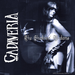 Cadaveria The Shadows Madame (20Th Anniversary Edition) Vinyl LP