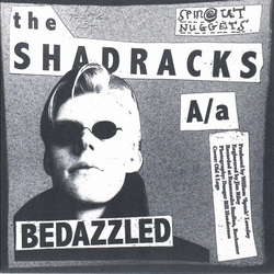 Shadracks Bedazzled / Love Me VINYL 7INCH