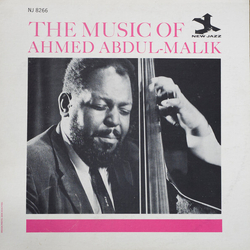 Ahmed Abdul-Malik The Music Of Ahmed Abdul-Malik Vinyl LP