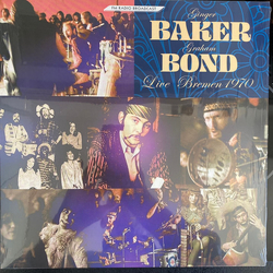Ginger Baker / Graham Bond Live Bremen 1970 Vinyl LP