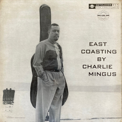 Charlie Mingus East Coasting CLEAR VINYL LP