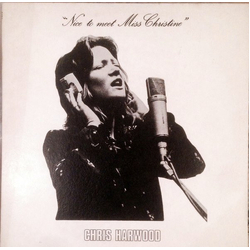 Chris Harwood Nice To Meet Miss Christine Vinyl LP