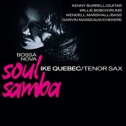 Ike Quebec Bossa Nova Soul Samba (Clear Vinyl) Vinyl LP