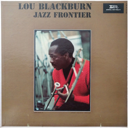 Lou Blackburn Jazz Frontier CLEAR VINYL LP