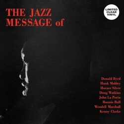 Donald Byrd / Hank Mobley / Horace Silver / Doug Watkins / John La Porta / Ronnie Ball / Wendell Marshall / Kenny Clarke The Jazz Message Of ..VINYL