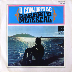 Roberto Menescal O Conjunto De Roberto Menescal (Limited Edition) Vinyl LP