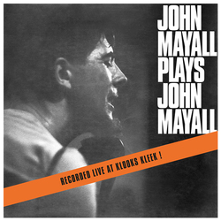 John Mayall & The Bluesbreakers Plays John Mayall (Clear Vinyl) LP