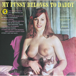 Various Artists My Pussy Belongs To Daddy VINYL LP