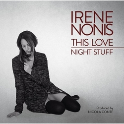Irene Nonis This Love / Night Stuff VINYL 7INCH