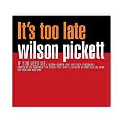 Wilson Pickett Its Too Late Vinyl LP