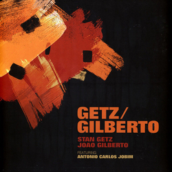 Stan Getz / Joao Gilberto Getz/Gilberto Vinyl LP