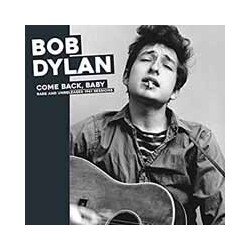 Bob Dylan Come Back. Baby: Rare And Unreleased 1961 Sessions Vinyl LP