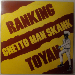Ranking Toyan Ghetto Man Skank VINYL LP