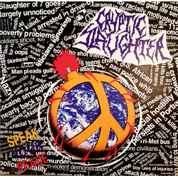 Cryptic Slaughter Speak Your Peace VINYL LP