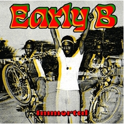 Early B Immortal VINYL LP