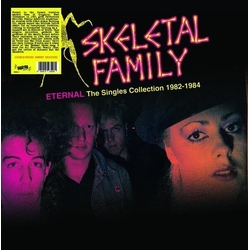 Skeletal Family Eternal: The Singles Collection 1982-1984 VINYL LP