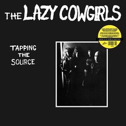 Lazy Cowgirls Tapping The Source COLOURED VINYL LP