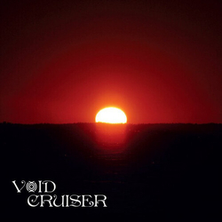 Void Cruiser Overstaying My Welcome VINYL LP