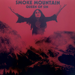 Smoke Mountain Queen Of Sin VINYL LP