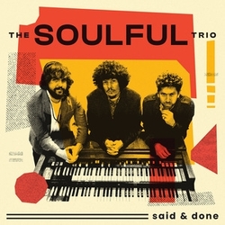 Soulful Trio Said & Done VINYL LP