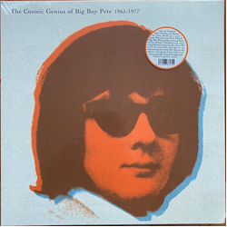Big Boy Pete The Cosmic Genius Of Big Boy Pete Vinyl LP