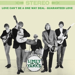 Limey And The Yanks Love Cant Be A One Way Deal VINYL 7INCH