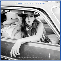 Lorette Velvette Dont Crowd Your Mind Vinyl LP