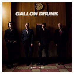 Gallon Drunk The Rotten Mile Vinyl LP