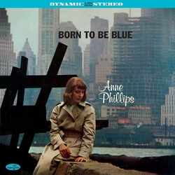 Anne Phillips Born To Be Blue +2 BONUS TRACKS LIMITED EDITION VINYL LP