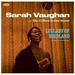 Sarah Vaughan Lullaby Of Birdland W/ The Clifford Brown Sextet LIMITED EDITION +1 BONUS TRACK VINYL LP