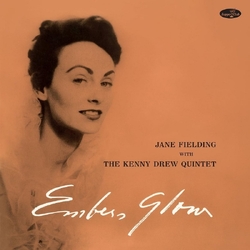 Jane Fielding Embers Glow / The Kenny Drew Quartet +4 BONUS TRACKS LIMITED EDITION VINYL LP