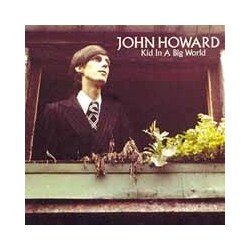 John Howard Kid In A Big World Vinyl LP