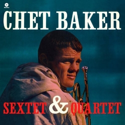 Chet Baker Chet Baker Sextet & Quartet VINYL LP