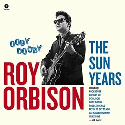 Roy Orbison Ooby Dooby - The Sun Years Vinyl LP