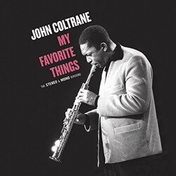 John Coltrane My Favorite Things - The Stereo & Mono Original Versions. Vinyl LP