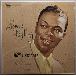 Nat King Cole Love Is The Thing Vinyl LP