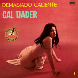 Cal Tjader Demasiado Caliente +1 BONUS TRACK LIMITED EDITION VINYL LP