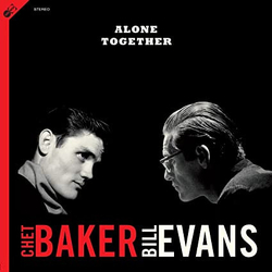 Chet Baker & Bill Evans Alone Together (+1 Bonus Track) Vinyl LP