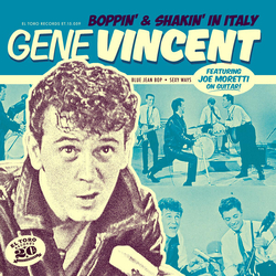 Gene Vincent Boppin & Shakin In Italy Vinyl LP