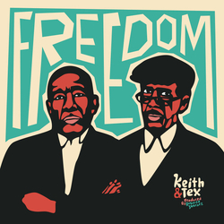 Keith & Tex Freedom VINYL LP