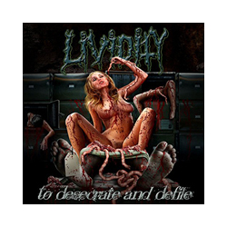 Lividity To Desecrate And Defile Vinyl LP