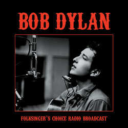 Bob Dylan Folksingers Choice Radio Broadcast Vinyl LP