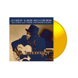 John Lee Hooker Blues At The Crossroads LIMITED EDITION YELLOW VINYL LP