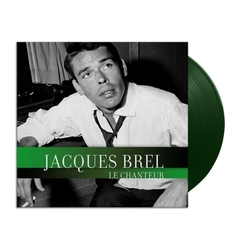 Jacques Brel Le Chanteur LIMITED EDITION DARK GREEN VINYL LP