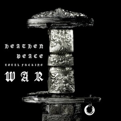 Heathen Peace Total Fucking War VINYL LP