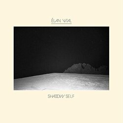 Elan Vital Shadow Self VINYL LP