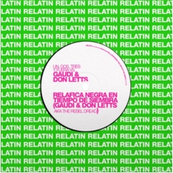 Don Letts / Greg Foat Un Dos Tres Y Fuera Vs Gaudi & Don Letts VINYL 7INCH