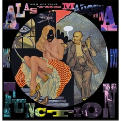 Nurse With Wound Alas The Madonna Does Not Function Vinyl LP PICTURE DISC