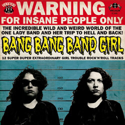Bang Bang Band Girl 12 Super Duper Extraordinary Girl Trouble Rock?N?R VINYL LP