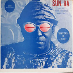 Sun Ra & His Blue Universe Arkestra Universe In Blue VINYL LP